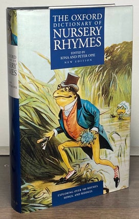 Item #86876 The Oxford Dictionary of Nursery Rhymes. Iona Opie, Peter Opie