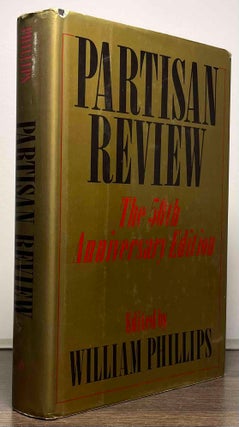 Item #86946 Partisan Review _ The 50th Anniversary Edition. William Phillips