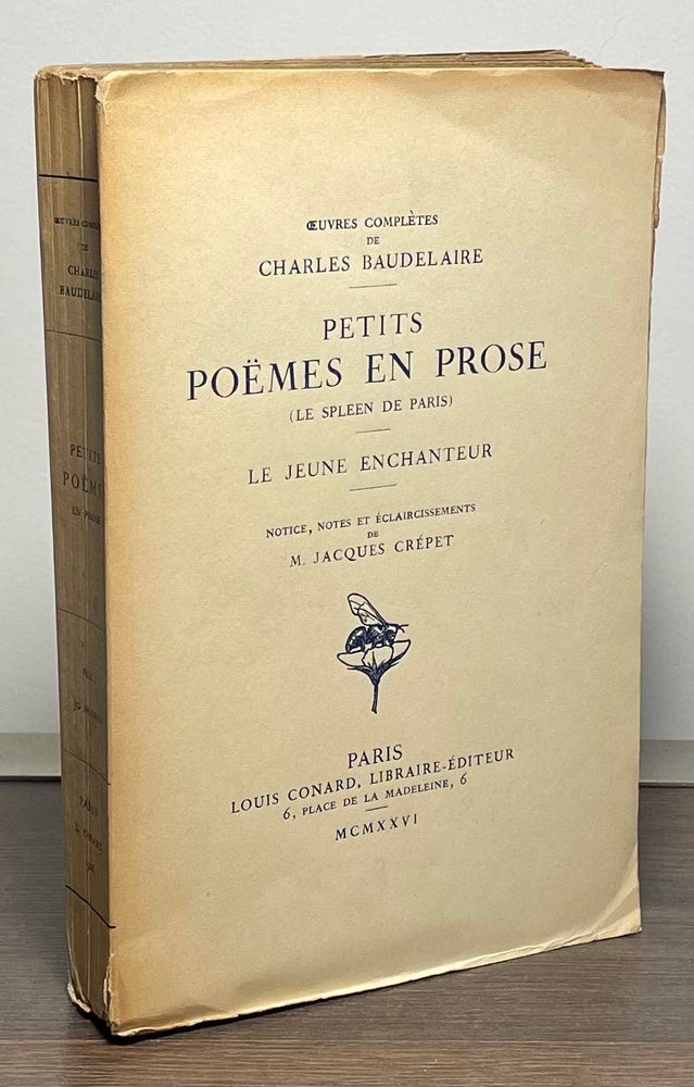 Item #87035 Petits Poems en Prose (Le Spleen De Paris). Charles Baudelaire, M. Jacques Crepet.