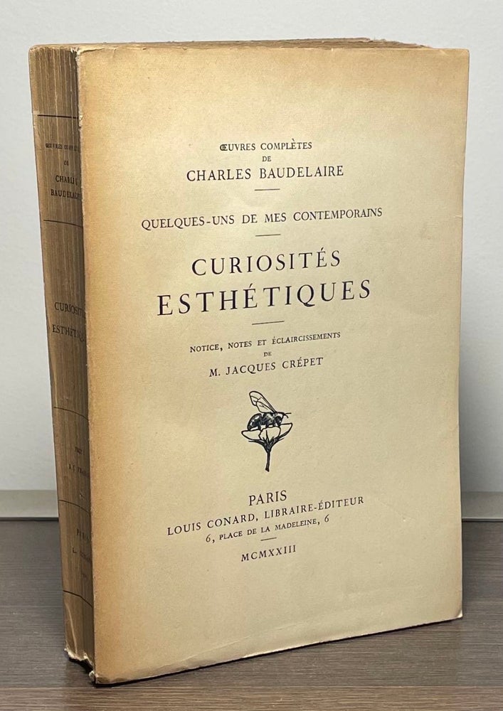 Item #87036 Curiosites Esthetiques. Charles Baudelaire, Jacques Crepet.