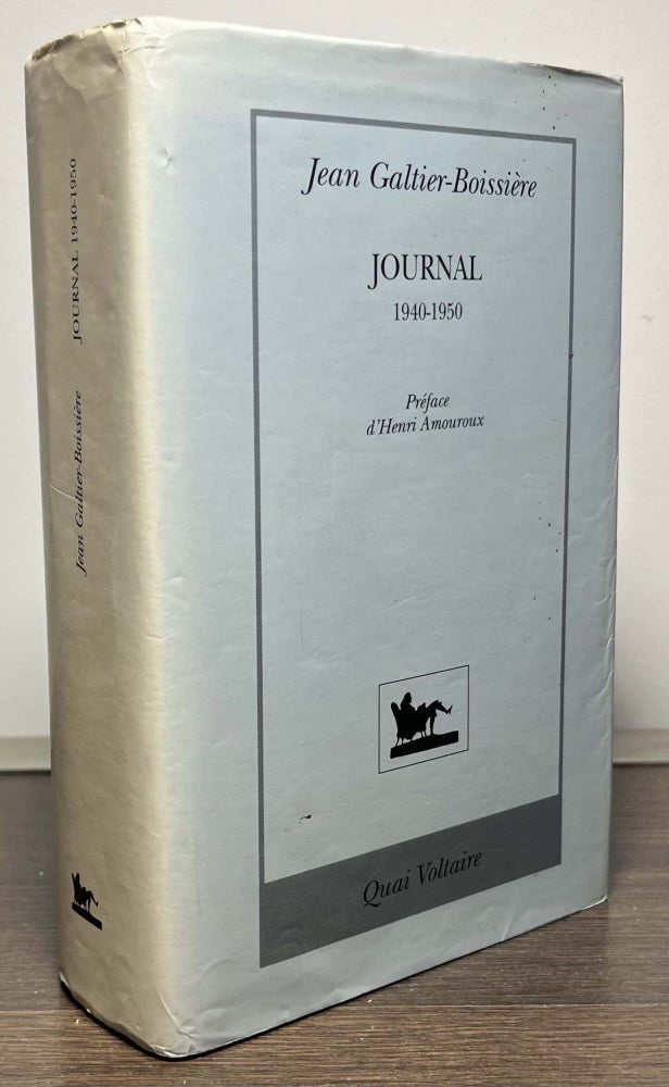 Item #87101 Journal_ 1940-1950. Jean-Galtier Boissiere, Henri Amouroux, preface.