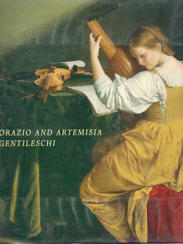 Item #87247 Orazio and Artemisia Gentileschi. Keith Christiansen, text.