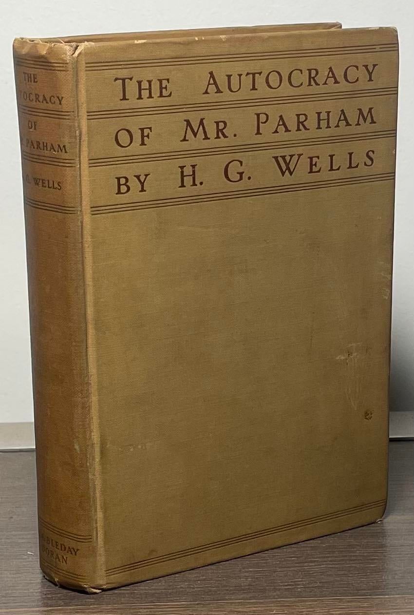 The Autocracy of Mr. Parham _ His Remarkable Adventures in this ...