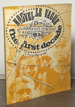 Item #87294 Nouvelle Vague _ The First Decade. Raymond Durgnat