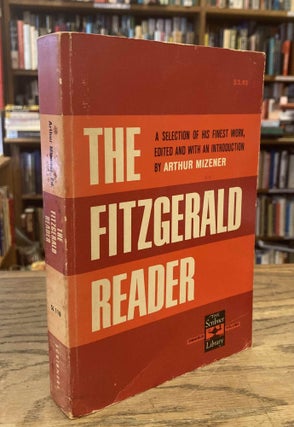 Item #87314 The Fitzgerald Reader _ A Selection of His Finest Work. ed, intro