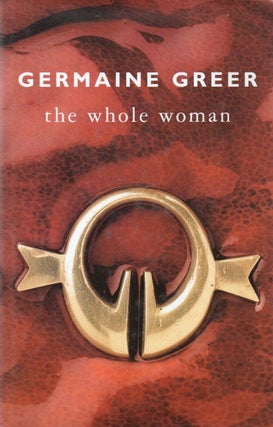 Item #87378 the whole woman. Germaine Greer