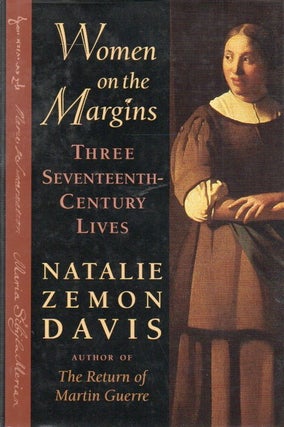 Item #87380 Women on the Margins_ Three Seventeenth-Century Lives. Natalie Zemon Davias