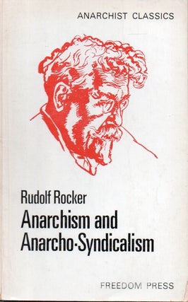 Item #87516 Anarchism and Anarcho-Syndicalism. Rudolf Rocker