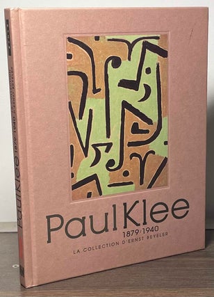 Item #87570 Paul Klee _ 1879/1940 La Collection D'Ernst Beyeler. Philippe Buttner, Emmanuel Breon