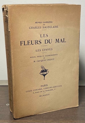 Item #87755 Les Fleurs du Mal _ Les Epaves. Charles Baudelaire, M. Jacques Crepet