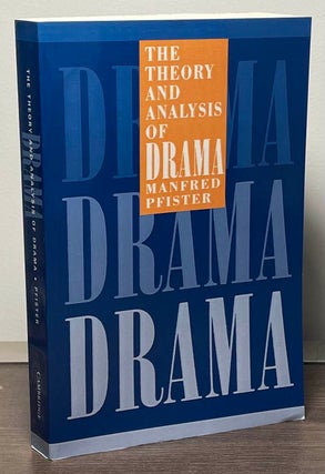 Item #87811 The Theory and Analysis of Drama. Manfred Pfister