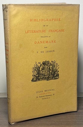 Item #87895 Bibliographie de la Litterature Francaise Relative au Danemark. F. De Jessen