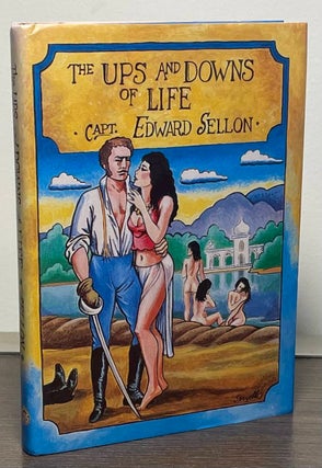 Item #87910 The Ups and Downs of Life _ A Fragment. Capt. Edward Sellon