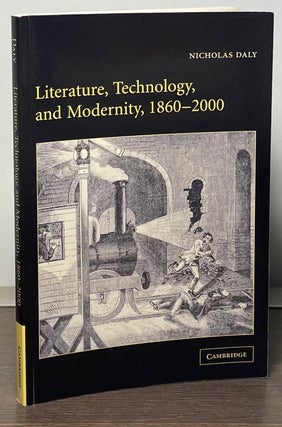 Item #88059 Literature, Technology and Modernity, 1860-2000. Nicholas Daly