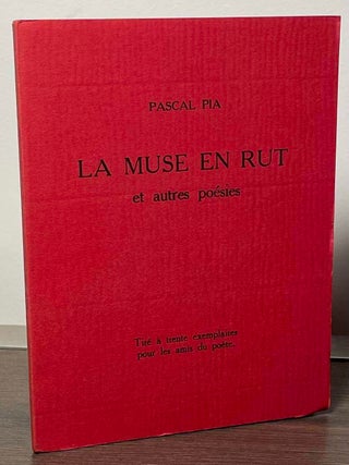 Item #88062 La Muse en Rut _ et autres poesies. Pascal Pia