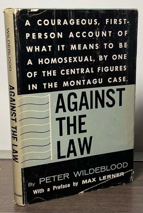 Item #88071 Against the Law. Peter Wildeblood
