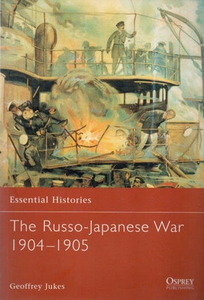 Item #88080 The Russo-Japanese War 1904-1905. Geoffrey Jukes