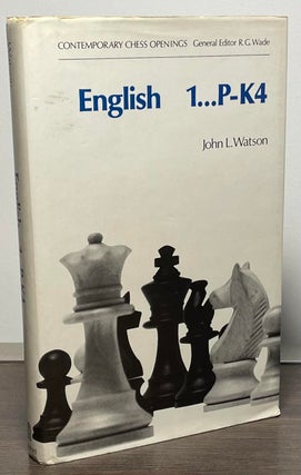 Item #88197 English I: ... P-K4. John L. Watson