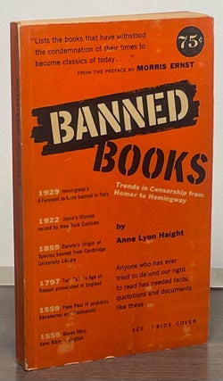 Item #88322 Banned Books _ Trends in Censorship from Homer to Hemingway. Anne Lyon Haight