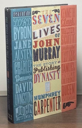 Item #88327 The Seven Lives of John Murray _ The Story of a Publishing Dynasty 1768-2002....