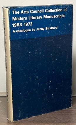 Item #88372 The Arts Council Collection of Modern Literary Manuscripts 1963-1972. Jenny Stratford