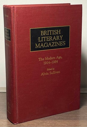 Item #88454 Birtish Literary Magazines _ The Modern Age, 1914-1984. Alvin Sullivan