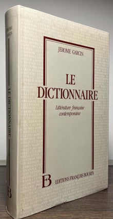 Item #88466 Le Dictionnaire _ Litterature Francaise Contemporaine. Jerome Garcin