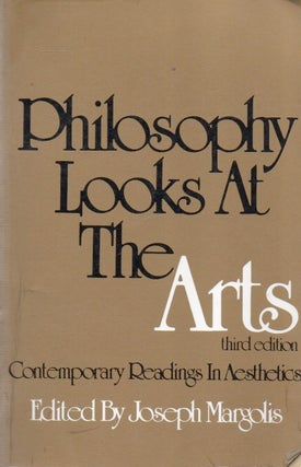 Item #88488 Philosophy Looks at the Arts_ Contemporary Readings in Aesthetics. Joseph Margolis, text