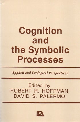 Item #88492 Cognition and the Symbolic Processes_ Applied and Ecological Perspectives. Robert R....