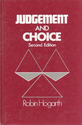 Item #88509 Judgement and Choice_ The Psychology of Decision. Robin Hogarth