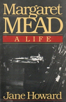 Item #88528 Margaret Mead _ A Life. Jane Howard