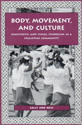 Item #88529 Body, Movement, and Culture_ Kinesthetic and Visual Symbolism in a Philippine...