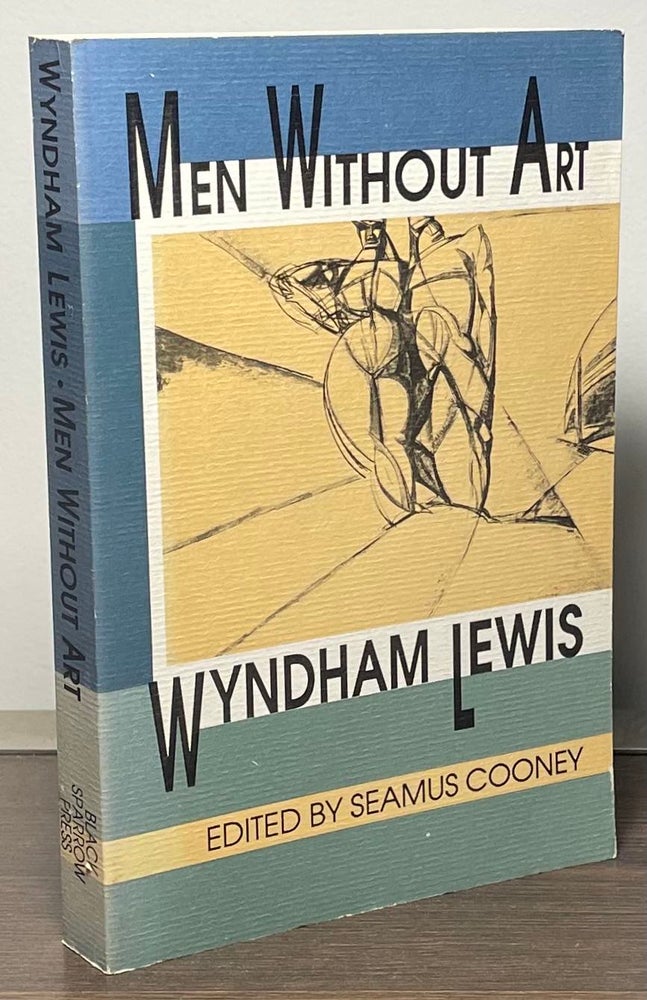 Item #88543 Men Without Art. Lewis Wyndham, Seamus Cooney.