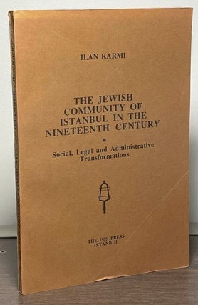 Item #88567 The Jewish Community of Istanbul in the Nineteeth Century _ Social, Legal and...