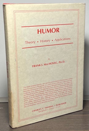 Item #88577 Humor _ Theory, History, Applications. Frank J. MacHovec
