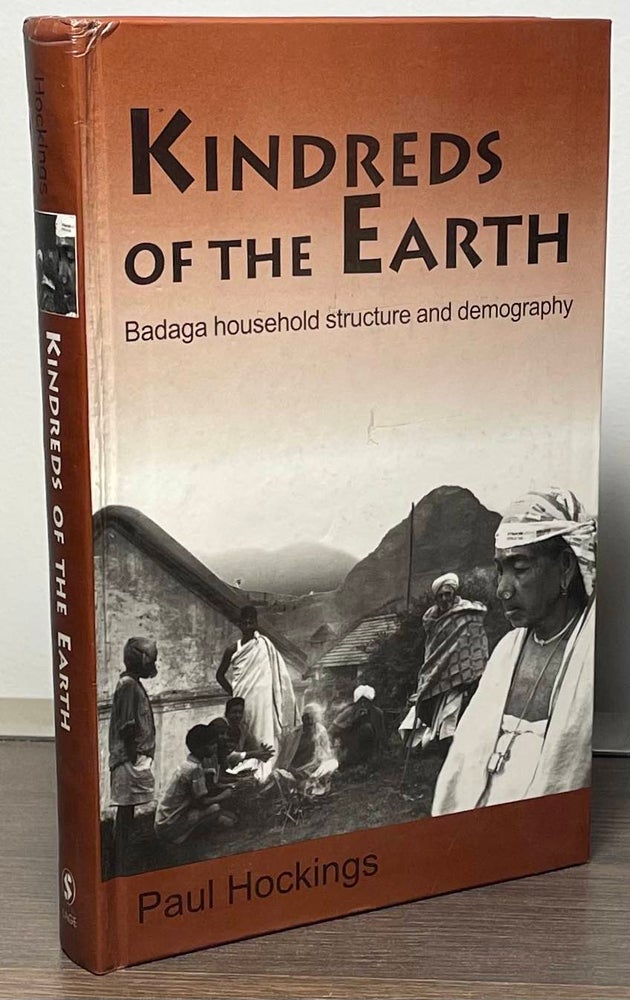 Item #88587 Kindreds of the Earth _ Badaga household structure and demography. Paul Hockings.