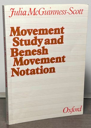 Item #88592 Movement Study and Benesh Movement Notation. Julia McGuinness-Scott