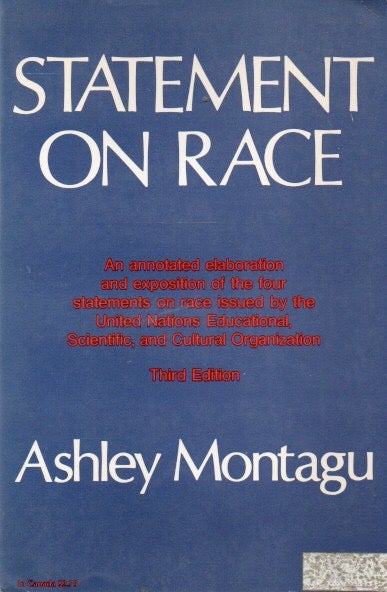 Item #88615 Statement of Race_ An Annotated Elaboration and Expositon of the Four Statements on Race Issued by the United Nations Educational, Scientific, and Cultural Organization. Ashley Montagu.