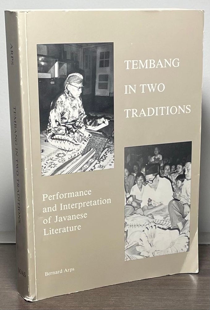 Item #88681 Tembang in Two Traditions _ Performance and Interpretation of Javanese Literature. Bernard Arps.