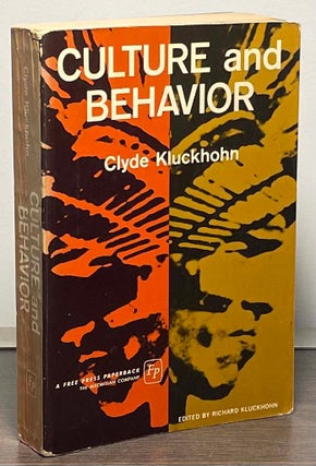 Item #88686 Culture and Behavior. Clyde Kluckhohn