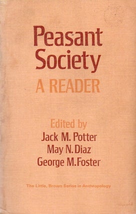Item #88731 Peasant Society_ A Reader. eds, text, Jack M. Potter