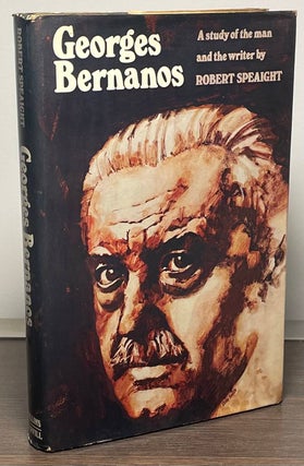 Item #88783 George Bernanos _ A Study of the Man and the Writer. Robert Speaight