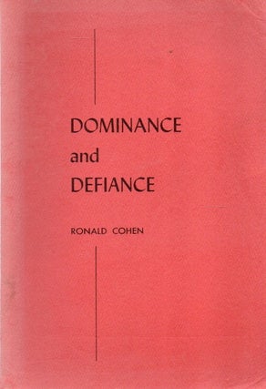 Item #88844 Dominance and Defiance_ a study of marital instability in an Islamic African society....