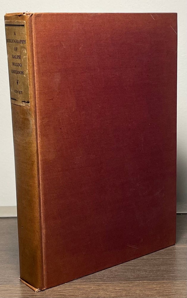 Item #88851 A Bibliography of Ralph Waldo Emerson. George Willis Cooke.