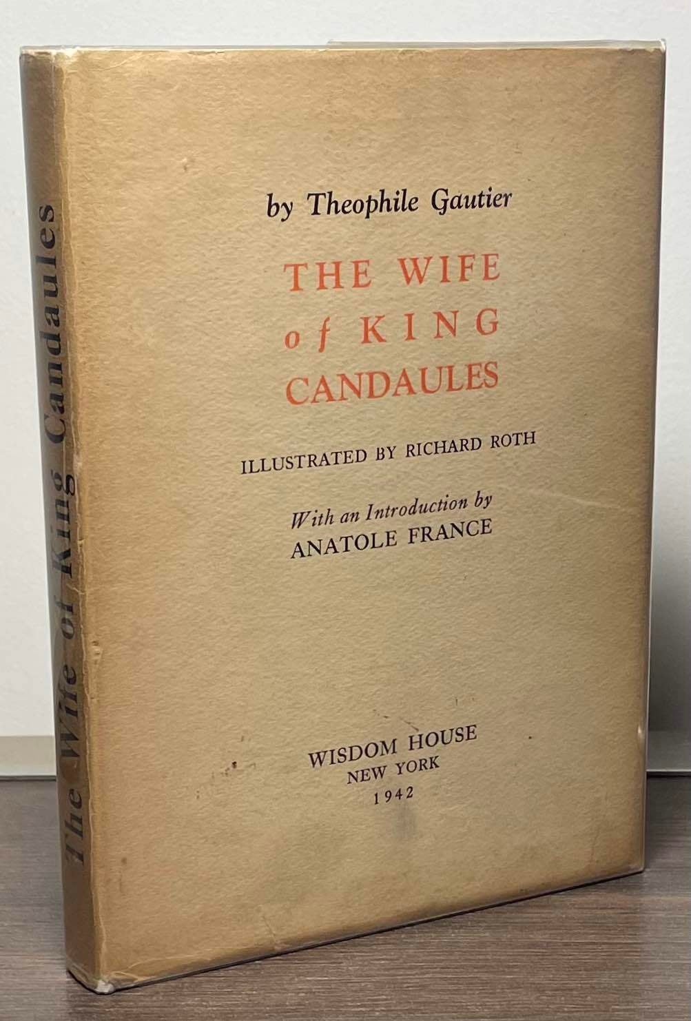 The Wife of King Candaules | Theophile Gautier, Richard Roth | Cloth ...