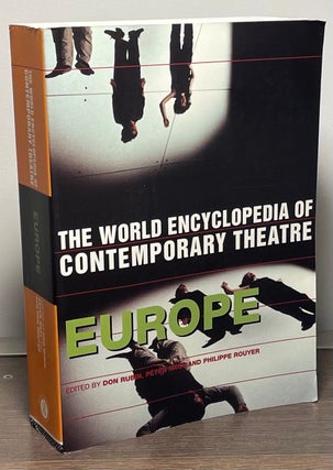 Item #88873 World Encyclopedia of Contemporary Theatre _ Volume 1 Europe. Don Rubin, Peter Nagy,...