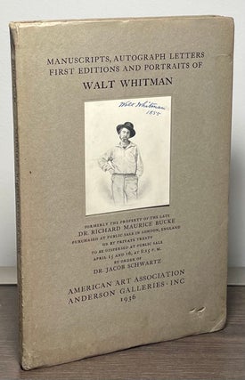 Item #88879 Manuscripts, Autograph Letters First Editions and Portraits of Walt Whitman. Walt...