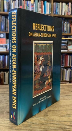 Item #88885 Reflections on Asian-Europeans Epics. Ghulam-Sarwar Yousof
