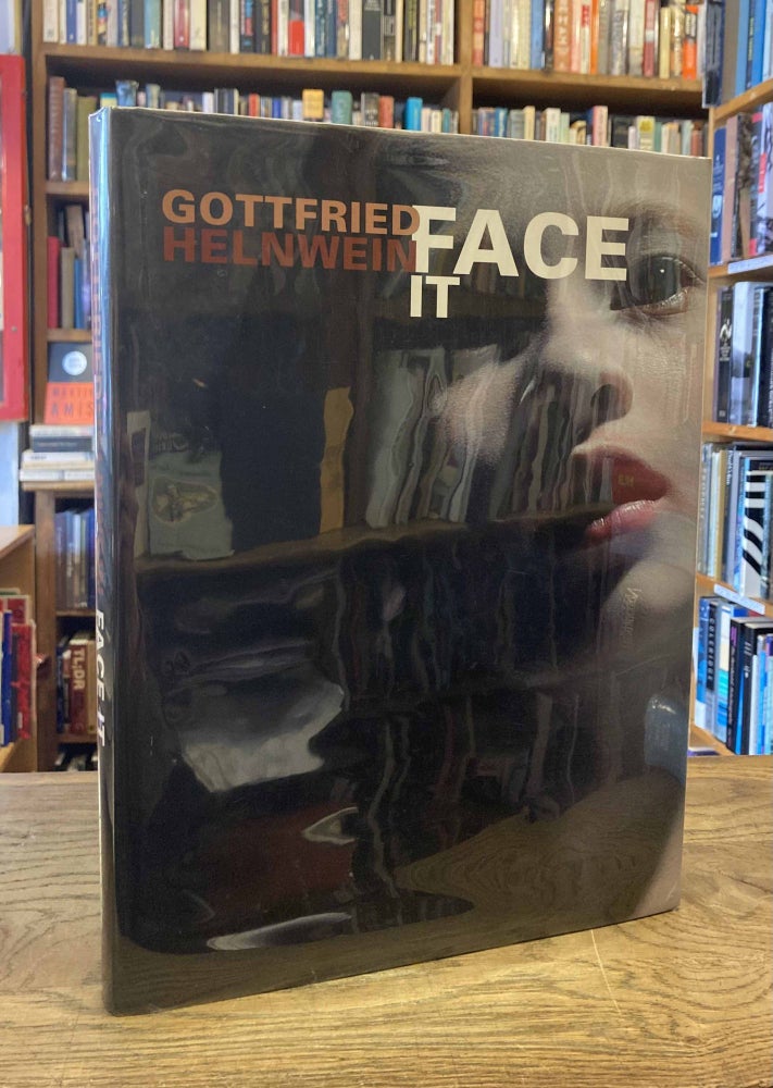 Item #88896 Gottfried Helnwein _ Face it. Gottfried Helnwein.