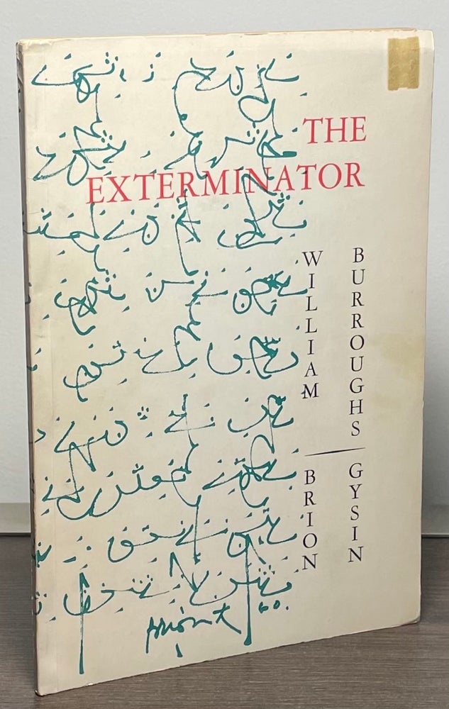 Item #88946 The Exterminator. William Burroughs, Brion Gysin.